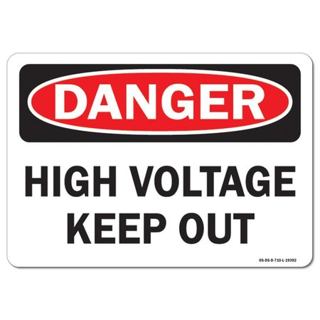 SIGNMISSION Safety Sign, OSHA Danger, 10" Height, 14" Width, High Voltage Keep Out, Landscape, DS-D-1014-L-19392 OS-DS-D-1014-L-19392